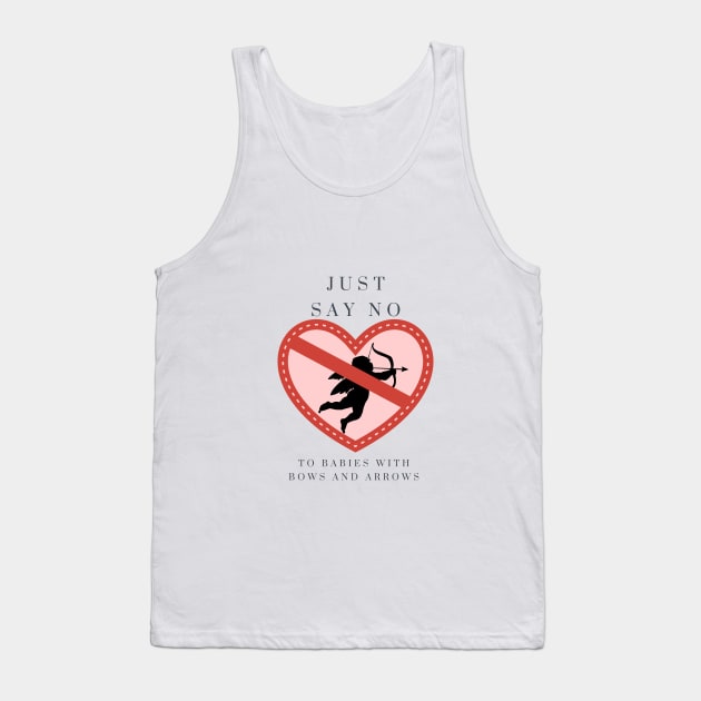 Just say NO to babies with bows and arrows Tank Top by TheAshleyYoung